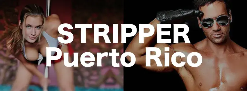 Servicio de Stripper Puerto Rico